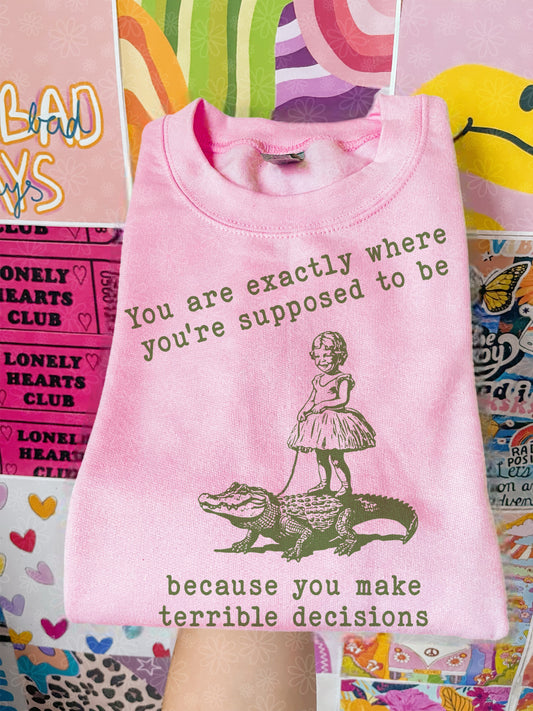 terrible decisions crewneck // PRE-ORDER