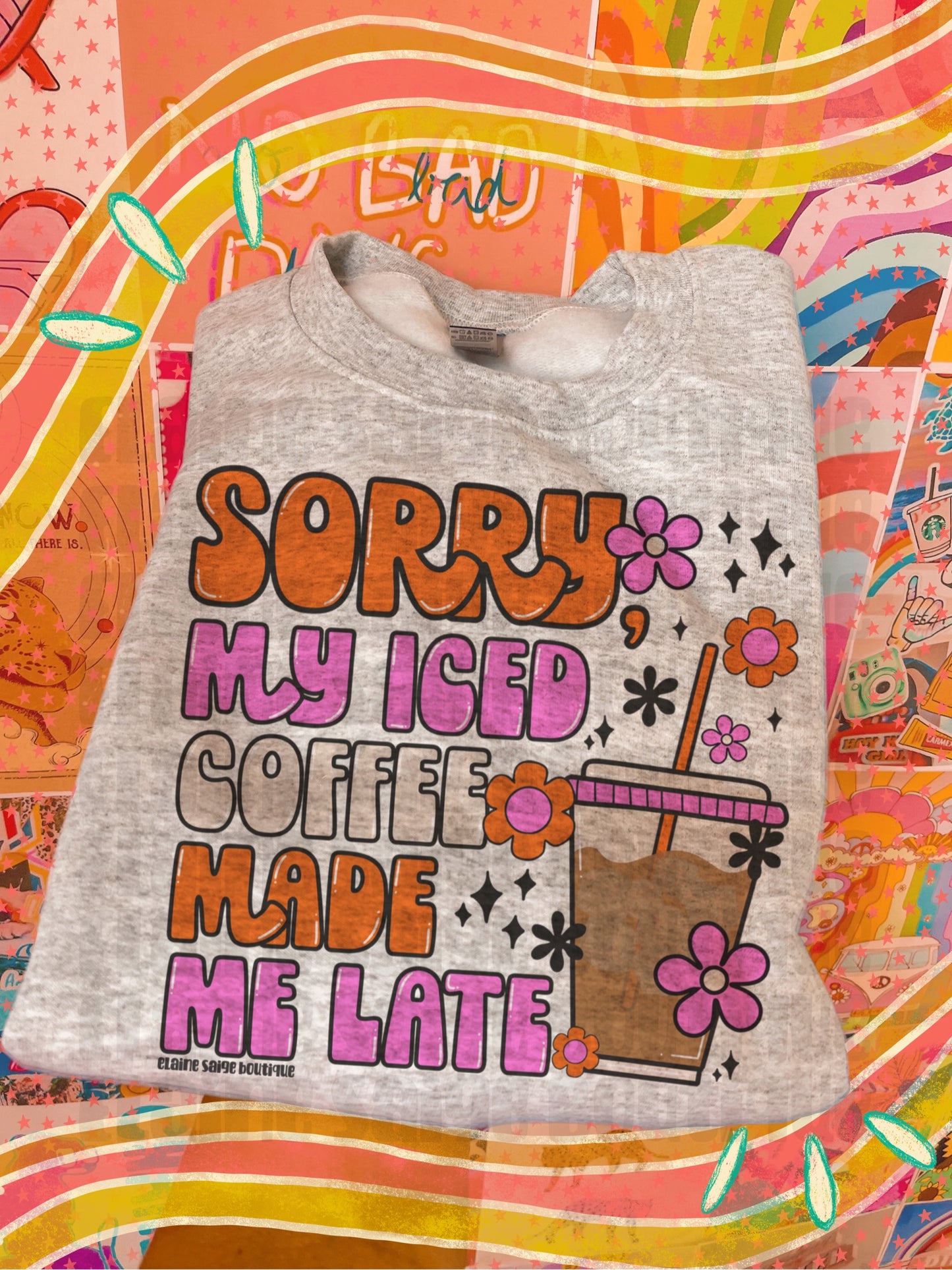 sorry my iced coffee made me late crewneck // PRE-ORDER