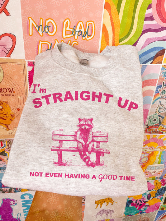 not even having a good time crewneck // PRE-ORDER