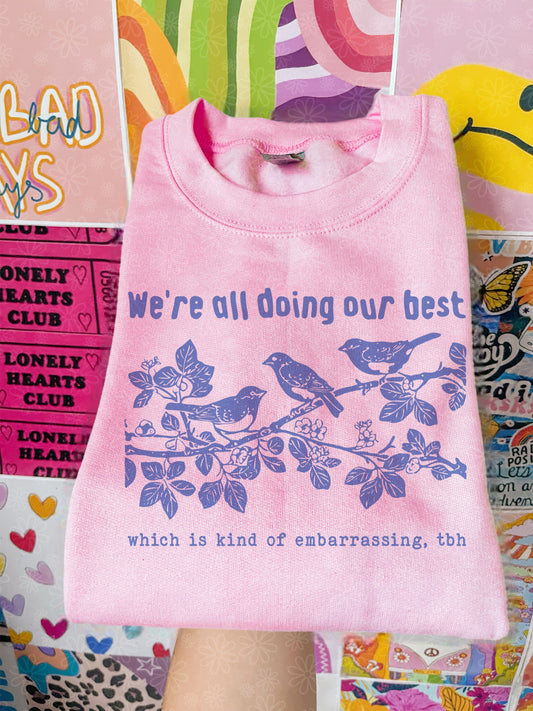 we’re all doing our best crewneck // PRE-ORDER