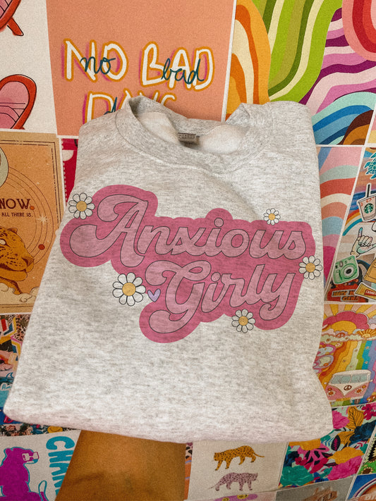 anxious girly crewneck // PRE-ORDER